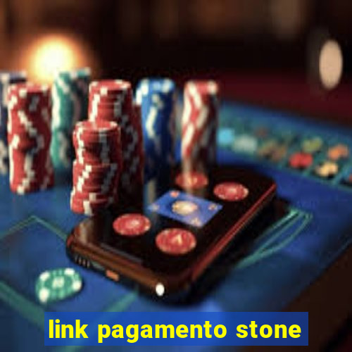 link pagamento stone